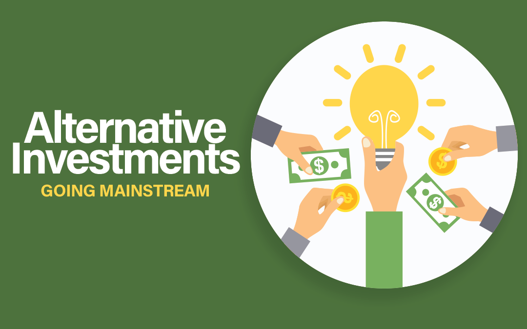 Alternative Investments – Going Mainstream