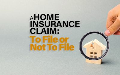 A Home Insurance Claim: To File or Not to File